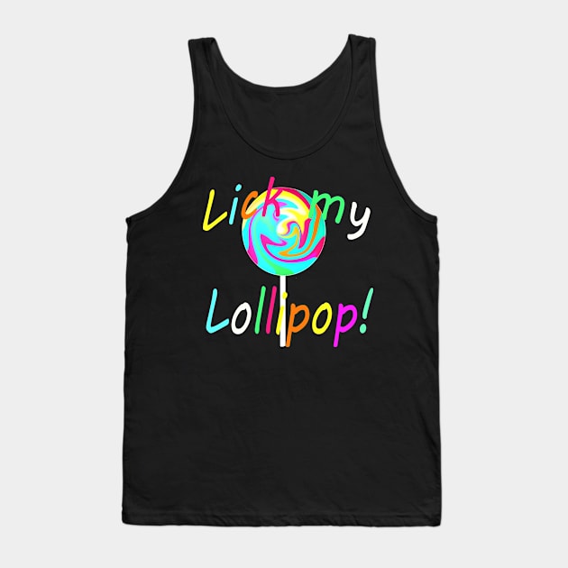 Lollipop Lollipop Lollipop Lollipop Tank Top by OfCA Design